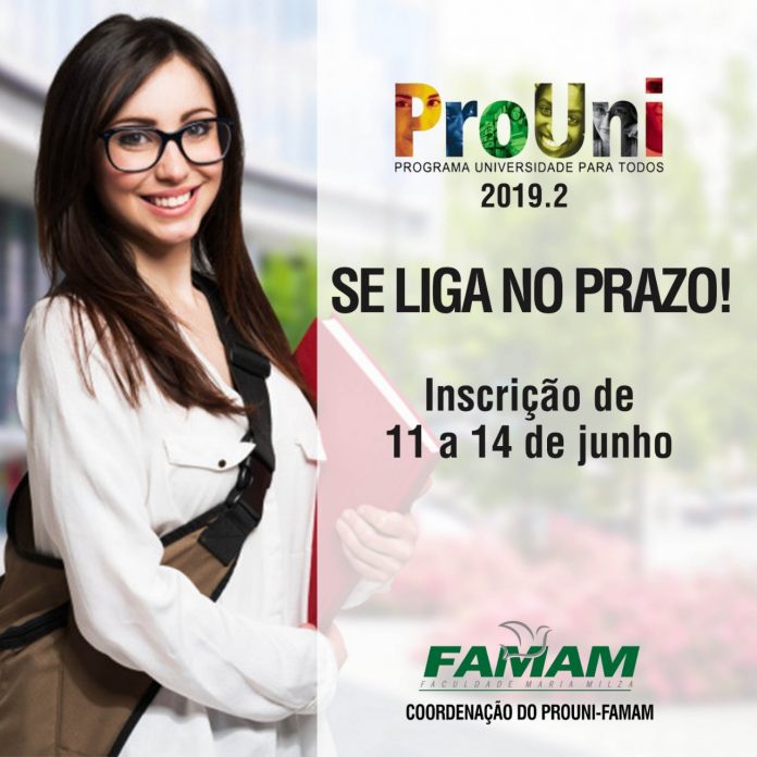 A FAMAM informa que as inscrições para o PROUNI, estarão disponíveis de 11 a 14 de junho