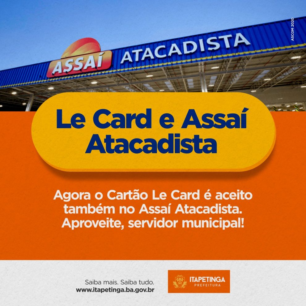 Itapetinga: Assaí Atacadista também aceita LeCard