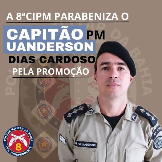 Ascensão na Carreira: Oficial Uanderson Dias Cardoso da 8ªCIPM é Promovido ao Posto de Capitão