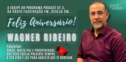 Celebrando Mais um Ano de Sucesso e Vida: Parabéns ao Blogueiro e Radialista Wagner Ribeiro!